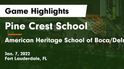 Pine Crest School vs American Heritage School of Boca/Delray Game Highlights - Jan. 7, 2022