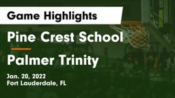 Pine Crest School vs Palmer Trinity  Game Highlights - Jan. 20, 2022
