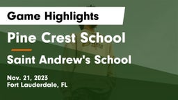 Pine Crest School vs Saint Andrew's School Game Highlights - Nov. 21, 2023