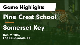 Pine Crest School vs Somerset Key Game Highlights - Dec. 2, 2023