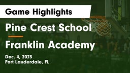 Pine Crest School vs Franklin Academy Game Highlights - Dec. 4, 2023