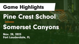 Pine Crest School vs Somerset Canyons Game Highlights - Nov. 28, 2023