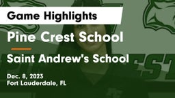 Pine Crest School vs Saint Andrew's School Game Highlights - Dec. 8, 2023