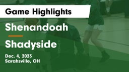 Shenandoah  vs Shadyside  Game Highlights - Dec. 4, 2023