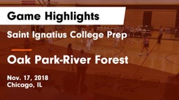 Saint Ignatius College Prep vs Oak Park-River Forest  Game Highlights - Nov. 17, 2018