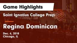 Saint Ignatius College Prep vs Regina Dominican Game Highlights - Dec. 6, 2018