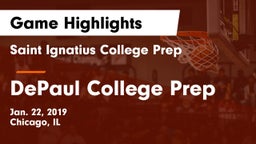 Saint Ignatius College Prep vs DePaul College Prep  Game Highlights - Jan. 22, 2019