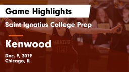 Saint Ignatius College Prep vs Kenwood  Game Highlights - Dec. 9, 2019