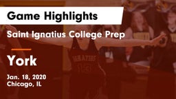Saint Ignatius College Prep vs York  Game Highlights - Jan. 18, 2020