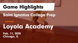 Saint Ignatius College Prep vs Loyola Academy  Game Highlights - Feb. 11, 2020