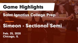 Saint Ignatius College Prep vs Simeon - Sectional Semi Game Highlights - Feb. 25, 2020