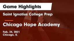 Saint Ignatius College Prep vs Chicago Hope Academy  Game Highlights - Feb. 24, 2021