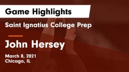 Saint Ignatius College Prep vs John Hersey  Game Highlights - March 8, 2021