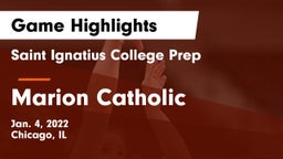 Saint Ignatius College Prep vs Marion Catholic Game Highlights - Jan. 4, 2022