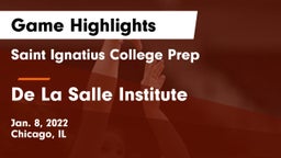 Saint Ignatius College Prep vs De La Salle Institute Game Highlights - Jan. 8, 2022