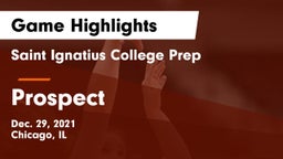Saint Ignatius College Prep vs Prospect  Game Highlights - Dec. 29, 2021
