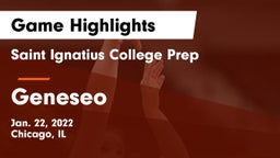 Saint Ignatius College Prep vs Geneseo  Game Highlights - Jan. 22, 2022