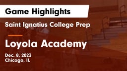 Saint Ignatius College Prep vs Loyola Academy  Game Highlights - Dec. 8, 2023
