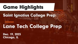 Saint Ignatius College Prep vs Lane Tech College Prep Game Highlights - Dec. 19, 2023
