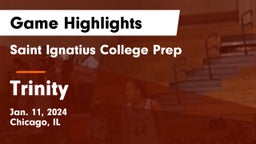 Saint Ignatius College Prep vs Trinity  Game Highlights - Jan. 11, 2024