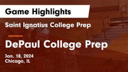 Saint Ignatius College Prep vs DePaul College Prep Game Highlights - Jan. 18, 2024
