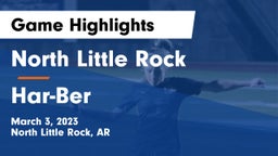 North Little Rock  vs Har-Ber  Game Highlights - March 3, 2023
