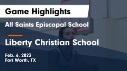 All Saints Episcopal School vs Liberty Christian School  Game Highlights - Feb. 6, 2023