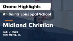 All Saints Episcopal School vs Midland Christian  Game Highlights - Feb. 7, 2023