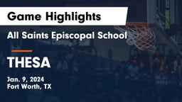 All Saints Episcopal School vs THESA Game Highlights - Jan. 9, 2024