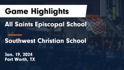 All Saints Episcopal School vs Southwest Christian School Game Highlights - Jan. 19, 2024