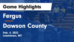 Fergus  vs Dawson County  Game Highlights - Feb. 4, 2022