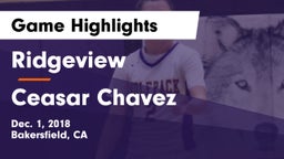 Ridgeview  vs Ceasar Chavez Game Highlights - Dec. 1, 2018