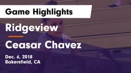 Ridgeview  vs Ceasar Chavez Game Highlights - Dec. 6, 2018
