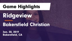 Ridgeview  vs Bakersfield Christian  Game Highlights - Jan. 30, 2019