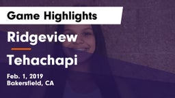 Ridgeview  vs Tehachapi  Game Highlights - Feb. 1, 2019