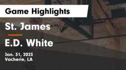 St. James  vs E.D. White Game Highlights - Jan. 31, 2023