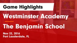Westminster Academy vs The Benjamin School Game Highlights - Nov 22, 2016