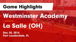 Westminster Academy vs La Salle (OH) Game Highlights - Dec 28, 2016