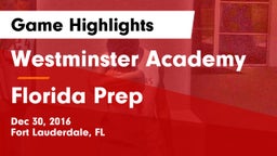 Westminster Academy vs Florida Prep Game Highlights - Dec 30, 2016