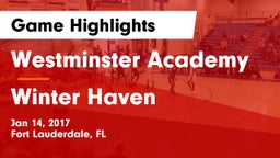 Westminster Academy vs Winter Haven  Game Highlights - Jan 14, 2017