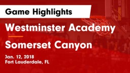 Westminster Academy vs Somerset Canyon Game Highlights - Jan. 12, 2018