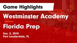Westminster Academy vs Florida Prep Game Highlights - Jan. 5, 2018