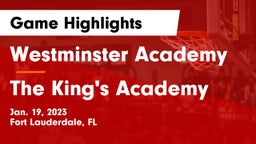 Westminster Academy vs The King's Academy Game Highlights - Jan. 19, 2023