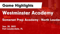 Westminster Academy vs Somerset Prep Academy - North Lauderdale Game Highlights - Jan. 20, 2023