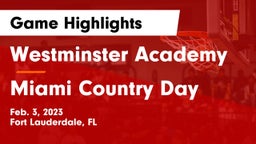 Westminster Academy vs Miami Country Day  Game Highlights - Feb. 3, 2023