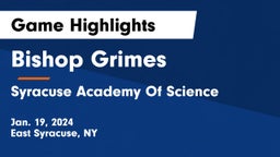 Bishop Grimes  vs Syracuse Academy Of Science Game Highlights - Jan. 19, 2024