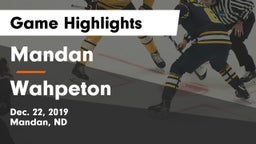 Mandan  vs Wahpeton  Game Highlights - Dec. 22, 2019