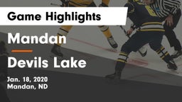 Mandan  vs Devils Lake  Game Highlights - Jan. 18, 2020