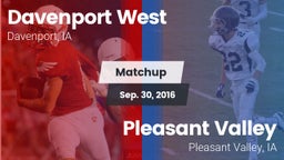 Matchup: Davenport West High vs. Pleasant Valley  2016