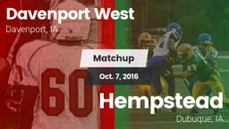 Matchup: Davenport West High vs. Hempstead  2016